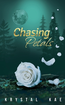 Coperta cărții 'Chasing Petals - Krystal Kae'