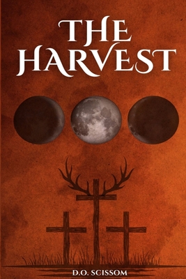 The Harvest: The Mercer Witches Book I - D. O. Scissom