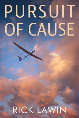 Pursuit of Cause - Rick Lawin
