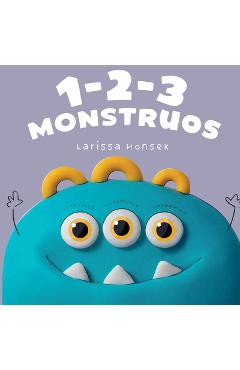 Poza produsului 1-2-3 Monstruos: Un Pequeño Libro Para Contar Monstruos - Larissa Honsek