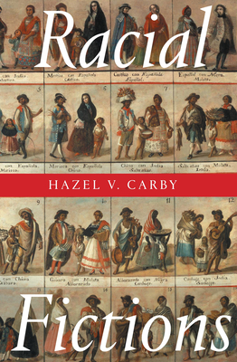 Racial Fictions - Hazel V. Carby