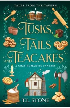 Poza produsului Tusks, Tails & Teacakes - T. L. Stone