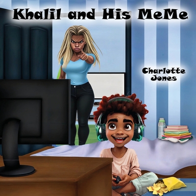 Coperta cărții 'Khalil and His MeMe - Charlotte Jones -. Morgan'
