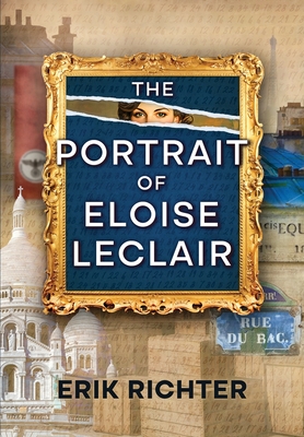 The Portrait of Eloise Leclair - Erik Richter