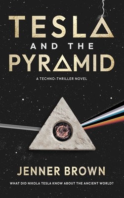 Tesla And The Pyramid - Jenner Brown