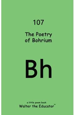 Coperta cărții 'The Poetry of Bohrium -'
