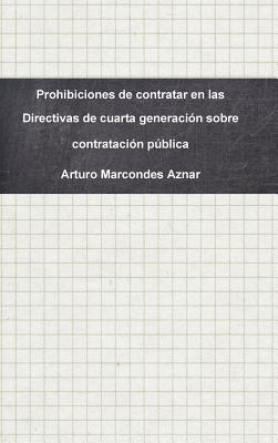 Prohibiciones de contratar en las Directivas de cuarta generación sobre contratación pública - Arturo Marcondes Aznar
