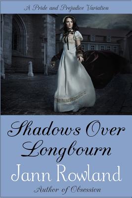Shadows Over Longbourn - Jann Rowland