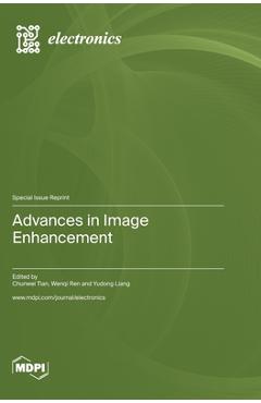 Coperta cărții 'Advances in Image Enhancement - Chunwei Tian'
