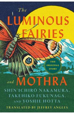 Poza produsului The Luminous Fairies and Mothra - Takehiko Fukunaga