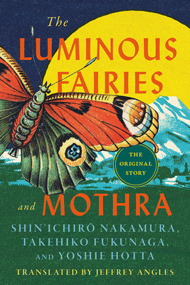 The Luminous Fairies and Mothra - Takehiko Fukunaga