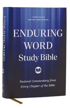 Coperta cărții 'Enduring Word Study Bible: Pastoral Commentary from Every Chapter of the Bible (Nkjv, Hardcover, Red Letter, Comfort'