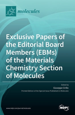 Exclusive Papers of the Editorial Board Members (EBMs) of the Materials Chemistry Section of Molecules - Giuseppe Cirillo