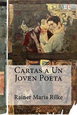 Cartas a Un Joven Poeta - Rainer Maria Rilke