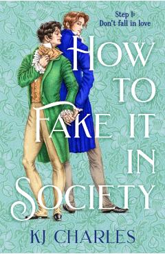 How to Fake It in Society - Kj Charles