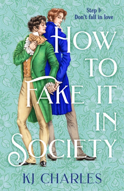 Coperta cărții 'How to Fake It in Society - Kj Charles'