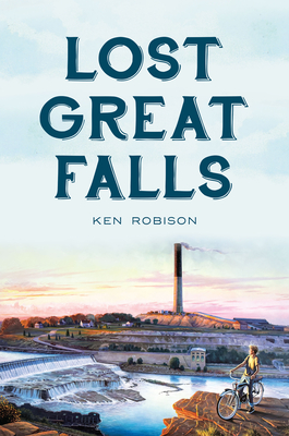 Lost Great Falls - Ken Robison