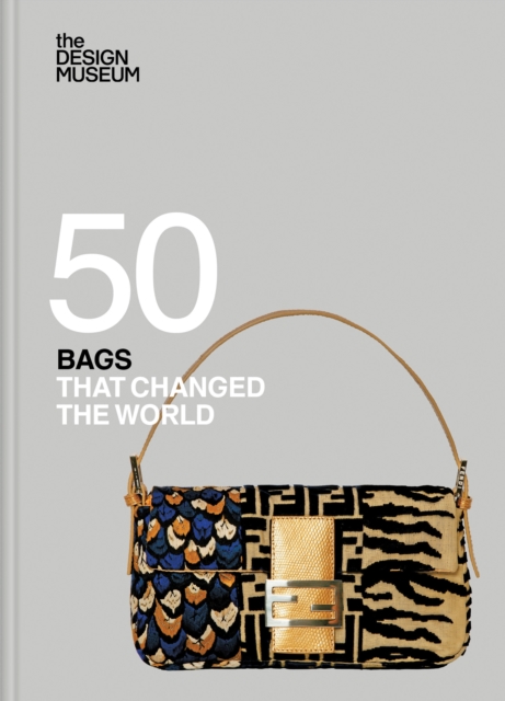Fifty Bags That Changed the World -