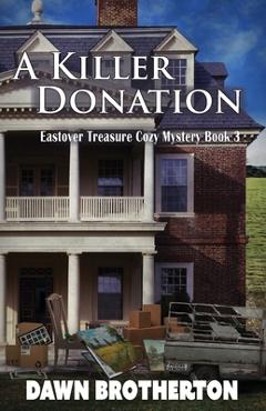 Coperta cărții 'A Killer Donation - Dawn Brotherton'