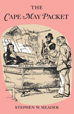 The Cape May Packet - Stephen W. Meader