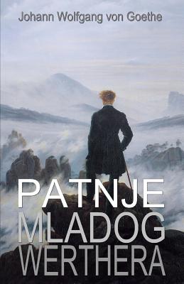 Patnje Mladog Werthera - Johann Wolfgang Goethe Von
