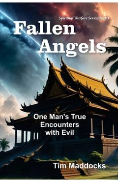 Poza produsului Fallen Angels: One Man's True Encounters with Evil - Tim Maddocks