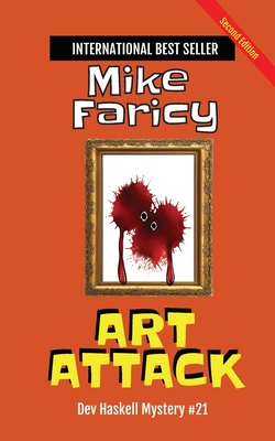 Art Attack: Dev Haskell - Private Investigator Book 21, Second Edition - Mike Faricy