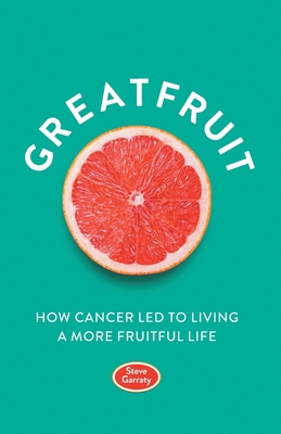 Coperta cărții 'Greatfruit - Steve Garraty'