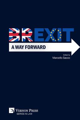 Brexit: A Way Forward - Marcello Sacco