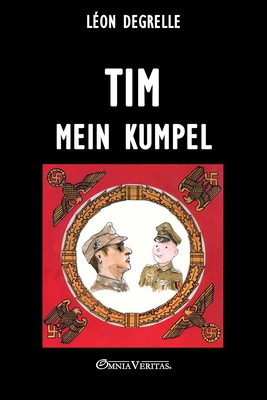 Tim mein Kumpel - Léon Degrelle