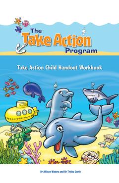 Coperta cărții 'Take Action Child Handout Workbook - Allison Waters'