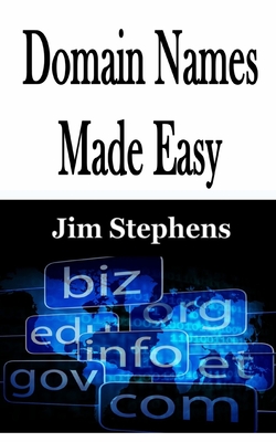 Coperta cărții 'Domain Names Made Easy - Jim Stephens'
