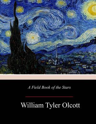 Coperta cărții 'A Field Book of the Stars - William Tyler Olcott'