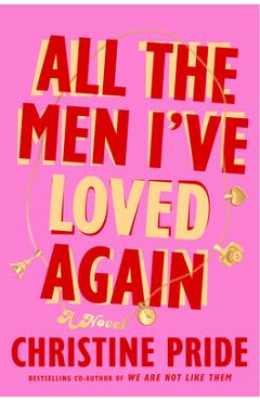 Coperta cărții 'All the Men I've Loved Again - Christine Pride'