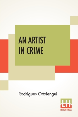 An Artist In Crime - Rodrigues Ottolengui
