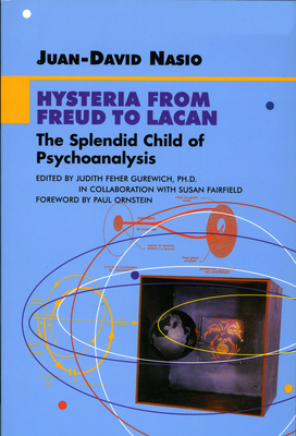 Hysteria from Freud to Lacan - Juan-david Nasio