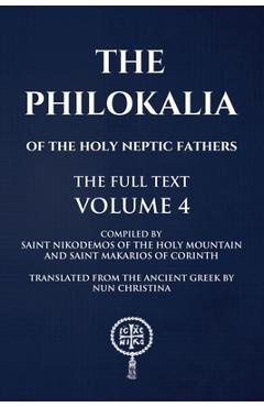 Coperta cărții 'Philokalia Volume 4: The Full Text - Saint Makarios Of Corinth'