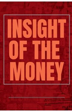 Coperta cărții 'Insight of the Money - Arvind Upadhyay'