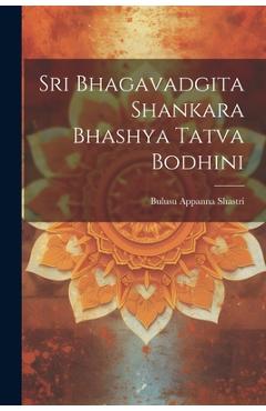 Coperta cărții 'Sri Bhagavadgita Shankara Bhashya Tatva Bodhini - Bulusu Appanna Shastri'