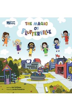 Coperta cărții 'The Magic of Flutterville - Jon Spillman'