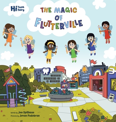 Coperta cărții 'The Magic of Flutterville - Jon Spillman'