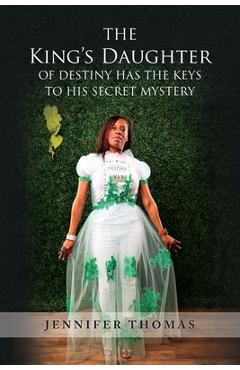 Poza produsului The King's Daughter of Destiny Has the Keys to His Secret Mystery - Jennifer Thomas