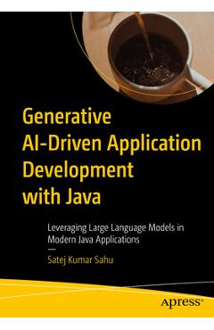 Coperta cărții 'Generative Ai-Driven Application Development with Java: Leveraging Large Language Models in Modern Java Applications -'
