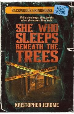 Coperta cărții 'She Who Sleeps Beneath the Trees - Kristopher Jerome'