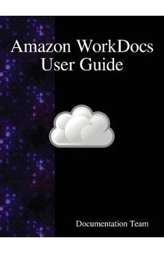 Coperta cărții 'Amazon WorkDocs User Guide - Development Team'