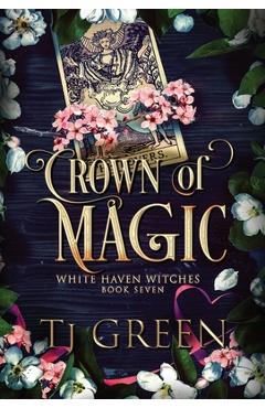 Poza produsului Crown of Magic: Paranormal Witch Mysteries - Tj Green