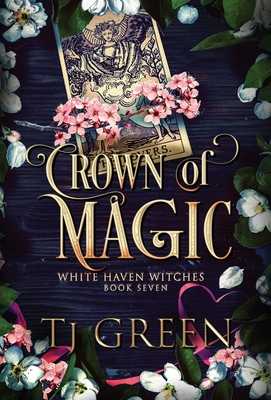 Crown of Magic: Paranormal Witch Mysteries - Tj Green