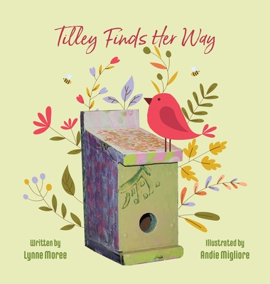 Tilley Finds Her Way - Lynne Moree