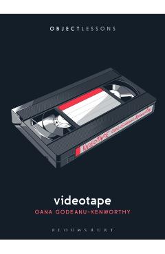 Poza produsului Videotape - Oana Godeanu-kenworthy