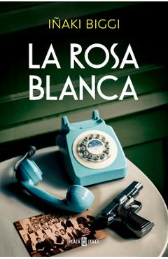 Coperta cărții 'La Rosa Blanca / The White Rose - Iñaki Biggi'